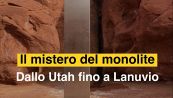 Il mistero del monolite: dallo Utah a Lanuvio