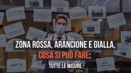 Zona rossa, arancione e gialla, cosa si può fare: tutte le misure