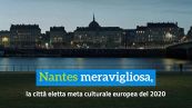 Nantes meravigliosa, la città eletta meta culturale europea del 2020