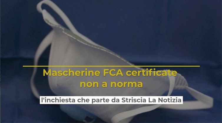 Mascherine FCA certificate non a norma, l'inchiesta che parte da Striscia La Notizia