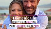 Domenica In, il segreto dell'amore tra Paolo Conticini e Giada Parra