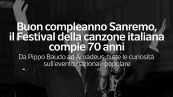 Buon compleanno Sanremo, il Festival della canzone italiana compie 70 anni