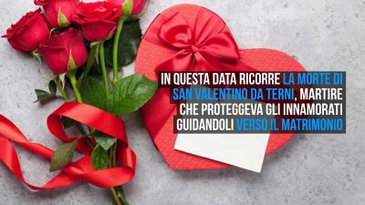 Sai perché San Valentino è il protettore degli innamorati?