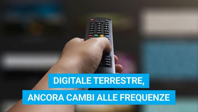 Digitale Terrestre, ancora cambi alle frequenze