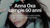 Anna Oxa compie 60 anni