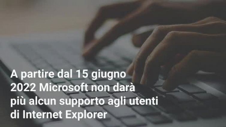 Addio Internet Explorer: Microsoft ha deciso la data