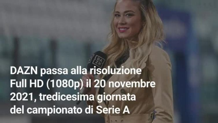 DAZN in Full HD: ecco quando