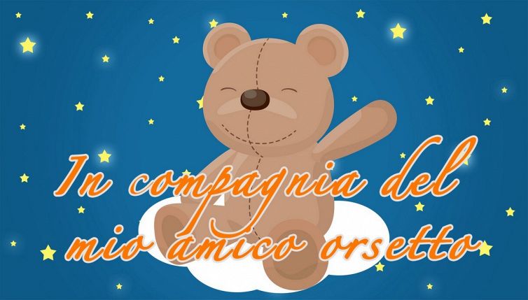 Ninna Nanna in compagnia del mio amico orsetto