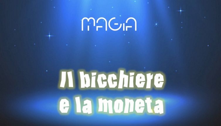 Magia: Il bicchiere e la moneta