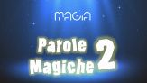 Magia: Parole Magiche 2