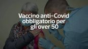 Vaccino anti-covid obbligatorio per gli over 50