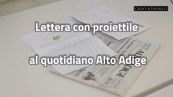 Lettera con proiettile al quotidiano Alto Adige