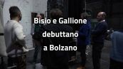 Bisio e Gallione debuttano a Bolzano