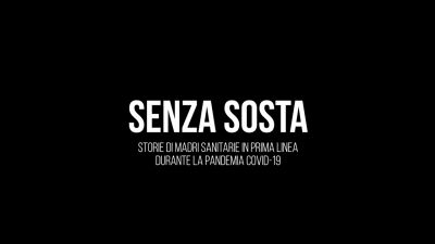 Senza Sosta. Storie di madri durante la prima ondata della pandemia Covid 19