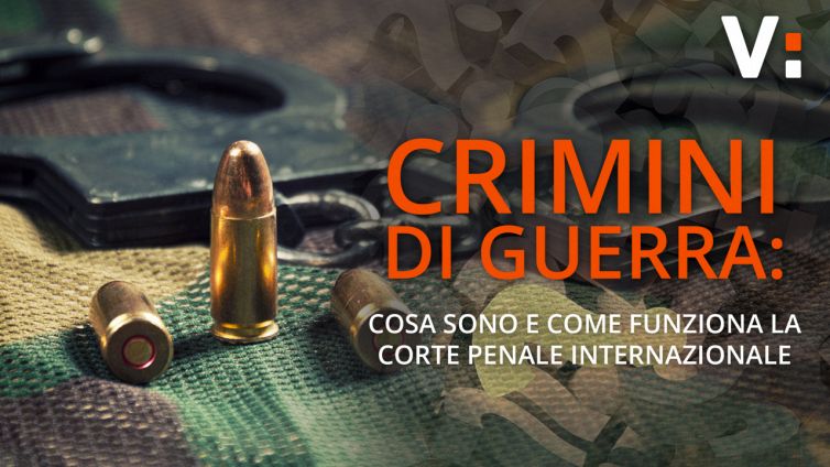Crimini di guerra: cosa sono e come funziona la Corte penale internazionale
