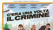 "C'era una volta il crimine", tra commedia all'italiana e fantascienza