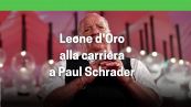 Venezia, Leone d'Oro alla carriera a Paul Schrader