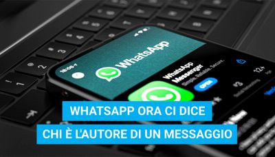 WhatsApp ora ci dice chi è l'autore di un messaggio