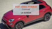 Fiat 500X Hybrid: dimensioni, motore, pneumatici e scheda tecnica