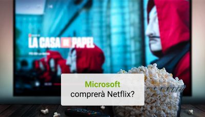 Microsoft comprerà Netflix?