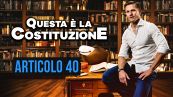 Articolo 40 Costituzione italiana: spiegazione e commento