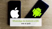 WhatsApp da Android a iOS: ora si può