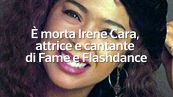 E' morta Irene Cara, attrice e cantante di Fame e Flashdance
