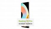 Realme 10 Pro - Scheda Tecnica