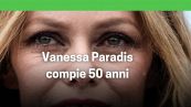 Vanessa Paradis compie 50 anni