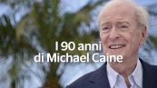 I 90 anni di Michael Caine