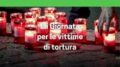 La Giornata per le vittime di tortura