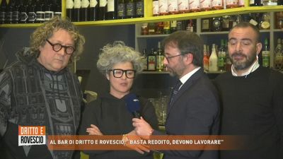 Al bar di Dritto e Rovescio: "Basta reddito, devono lavorare"