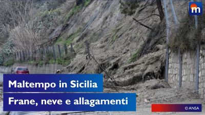 Maltempo in Sicilia: neve, frane e alluvioni flagellano l'isola