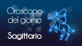 Oroscopo del giorno SAGITTARIO