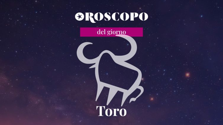 Oroscopo TORO domani