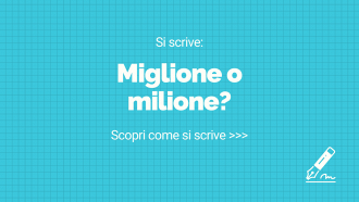 Si scrive miglione o milione