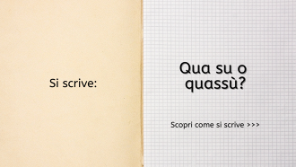 Si scrive qua su o quassù?