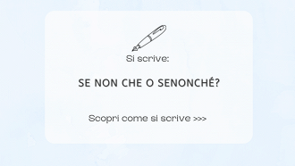 Si scrive se non che o senonché?