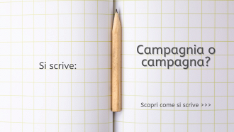 Si scrive campagnia o campagna?