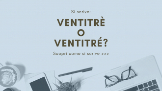Si scrive ventitrè o ventitré?