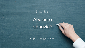 Abazia o abbazia: come si scrive?