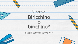 Biricchino o birichino