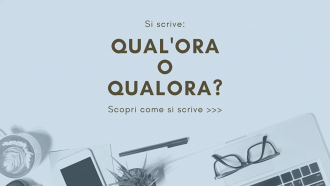 Si scrive qual'ora o qualora?