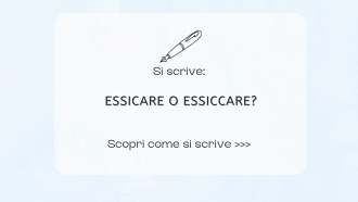 Si scrive essicare o essiccare?