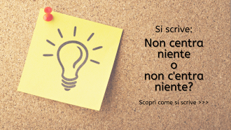 Si scrive non centra niente o non c'entra niente?