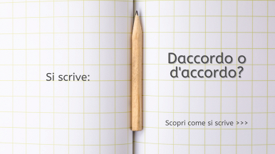 Scritta “Si scrive daccordo o d'accordo? Scopri come si scrive...” su quaderno a quadretti grande con una matita nella piega centrale