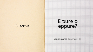 Scritta “Si scrive e pure o eppure? Scopri come si scrive...” su foglio di quaderno a quadretti bianco; a sx interno di copertina beige