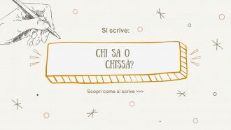 Si scrive chi sa o chissà?