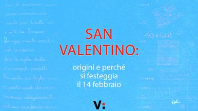 San Valentino: origini e perché si festeggia il 14 febbraio