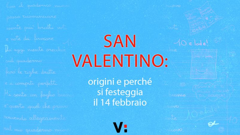 San Valentino: origini e perché si festeggia il 14 febbraio